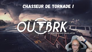 OUTBRK découverte de la chasse aux tornades [upl. by Zipporah]