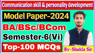 Communication skill and personality development  New model paper2024  Top100 MCQs  BA BSc BCom [upl. by Einahpets]