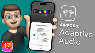 What is AirPods Adaptive Audio and How Does It Work on iOS 17 [upl. by Toy349]