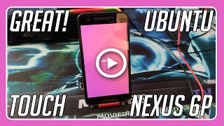 Ubuntu Touch on Nexus 6P with Ubports [upl. by Naahsar]