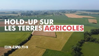 Holdup sur les terres agricoles  investigation [upl. by Surbeck]