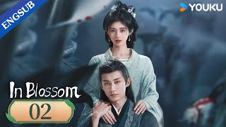 In Blossom EP02  Thriller Romance Drama  Ju JingyiLiu Xueyi  YOUKU [upl. by Forland]