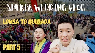 SHERPA WEDDING Vlog  Traditional Sherpa Wedding [upl. by Holmes]