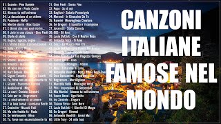 Canzoni Italiane Famose Nel Mondo  Miglior Playlist Di Musica Italiana  Italienische Musik [upl. by Aihcats]