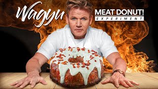 I made GORDON Ramsay a WAGYU Donut and this happened [upl. by Aphrodite]