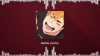 Neon Guts  Sped UpNightcore  TikTok Trend [upl. by Kruger]