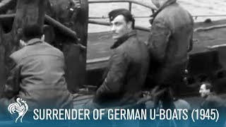 Surrender Of German UBoats World War II 1945  British Pathé [upl. by Beck]