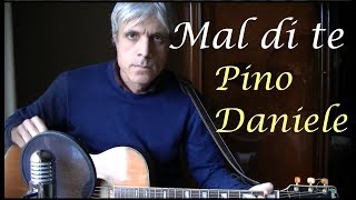 Mal di te chitarra  Pino Daniele  Accordi e tutorial [upl. by Brad]