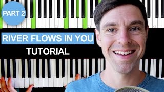 River flows in you  Yiruma  Piano Tutorial  Part 2 [upl. by Nahtanod]