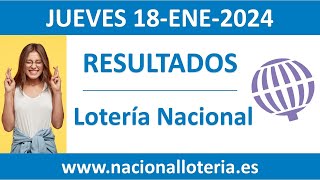 Resultado del sorteo Loteria Nacional del jueves 18 de enero de 2024 [upl. by Vikky]