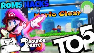 Top 5 Roms Hacks New Super Mario Ds ANDROID Part 2 [upl. by Harmaning]