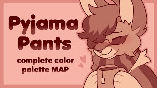 Pyjama Pants  Complete Color Palette Comfort MAP [upl. by Oicnanev]