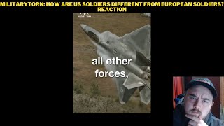 MilitaryTorn How Are US Soldiers Different From European Soldiers Reaction [upl. by Saimerej]