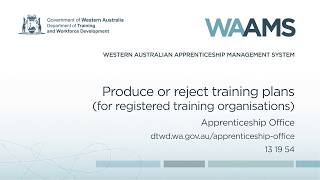 WAAMS Produce or reject a training plan – for RTOs [upl. by Lekym]