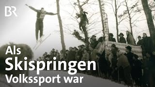 Als Skispringen Volkssport war Alte Sprungschanzen im Oberland  Schwaben amp Altbayern  BR [upl. by Lohcin104]