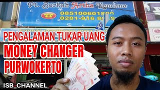 MENUKAR UANG ASING DI MONEY CHANGER PURWOKERTO [upl. by Lilian]