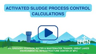 Webinar  Activated Sludge Process Control Calculations [upl. by Sunday]