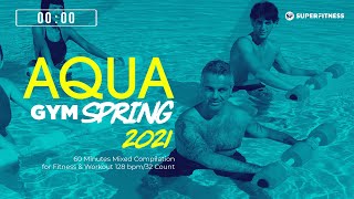 Aqua Gym Spring 2021 128 bpm32 Count 60 Minutes Mixed Compilation for Fitness amp Workout [upl. by Ardnuahs]