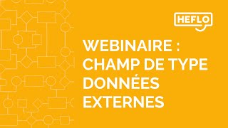 🇫🇷 Webinaire  Champ de type données externes [upl. by Blondelle]