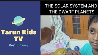 Exploring Our Solar System and Dwarf Planets An 8YearOlds Guide  The entire Solar system [upl. by Ognimod]