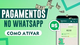 Ative a função PAGAMENTOS no seu WHATSAPP  Passo a Passo [upl. by Alliehs757]