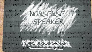 Nonsense Speaker 戯言スピーカー Piano Arrangement and English Subs [upl. by Matteo677]