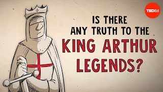 Is there any truth to the King Arthur legends  Alan Lupack [upl. by Adyan733]