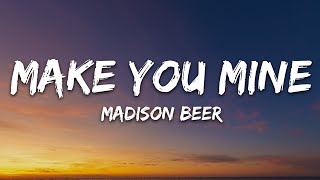 Madison Beer  Make You Mine Lyrics [upl. by Selohcin]