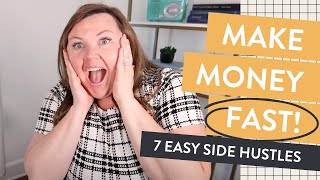 7 Easy Side Hustles to Make Money FAST Beginner Friendly [upl. by Evette209]