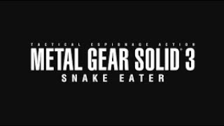 KEPT YOU WAITING HUH  Lets Play Metal Gear Solid 3 Snake Eater [upl. by Sedruol]