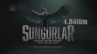 SUNGURLAR  Bölüm 4 [upl. by Mariana52]