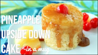 Perfect Pineapple Upside Down Cake  In A MUG [upl. by Mayhs]