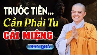 Ai Hàng Ngày Còn Ăn Nói Tùy Tiện Tạo Khẩu Nghiệp Hãy Nghe Lời Dạy Này Để Sám Hối Và Giảm Bớt Nghiệp [upl. by Esekram70]