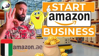 🛒📦 How To Start AMAZON Business In UAE 2024  Earn Money From Amazon Without Investment in Dubai [upl. by Aracat]