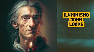 Iluminismo John Locke [upl. by Aleacin]