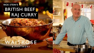 Rick Steins British Beef Raj Curry  Waitrose [upl. by Osswald]