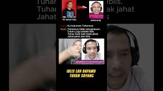 SERU TUHAN YANG MENGHUKUM BERARTI BUKAN TUHAN MELAINKAN IBLIS TUHAN YANG TIDAK BAIK [upl. by Lesser]