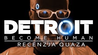 Detroit Become Human  recenzja quaza [upl. by Aiynat]