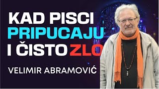 Velimir Abramović KAD PISCI PRIPUCAJU I ČISTO ZLO [upl. by Oicapot305]