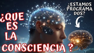 DESENTRAÑANDO los Secretos del Pensamiento y LA CONCIENCIA ¿QUE ES  ¿Somos Conscientes [upl. by Eilrebmik210]