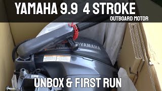 Yamaha 99 4 Stroke Outboard Motor  Unboxing amp First Run [upl. by Aiasi981]