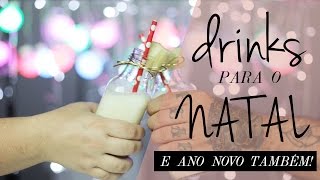 5 DRINKS FÁCEIS PARA NATAL E ANO NOVO  Com e sem álcool 18 [upl. by Ynaoj]