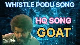 HQ GOAT MOVIE விசில் போடு SONG🎧🎧🎧 [upl. by Dleifniw]