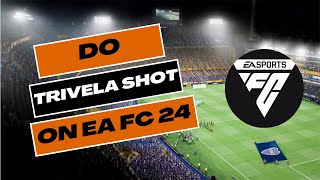 How to Do Trivela Shot on EA FC 24 2024 [upl. by Haibot836]