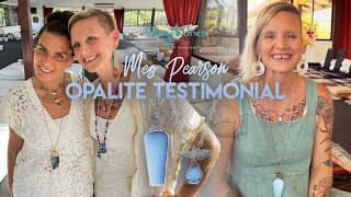 Meg Pearson  Opalite Testimonial [upl. by Tedda]