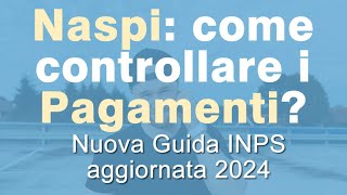 Disoccupazione NASPI Come controllare Facilmente i pagamenti sul Sito Inps Guida aggiornata [upl. by Reld274]