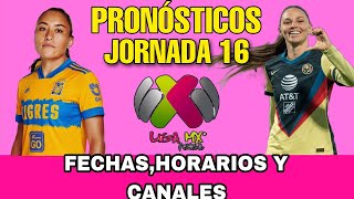 JORNADA 16 LIGA MX FEMENIL CLAUSURA 2023 FECHAS HORARIOS Y CANALES [upl. by Gayelord]