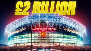 Inside Manchester Uniteds New £2 Billion Stadium [upl. by Leuqcar]