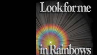 Look for me in Rainbows by Vicki Brown [upl. by Atirrehs778]