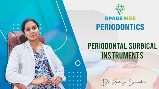 Periodontal Surgical Instruments  Periodontics  Dr Ramya Chandra  DPADS MDS [upl. by Aziza]